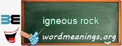 WordMeaning blackboard for igneous rock